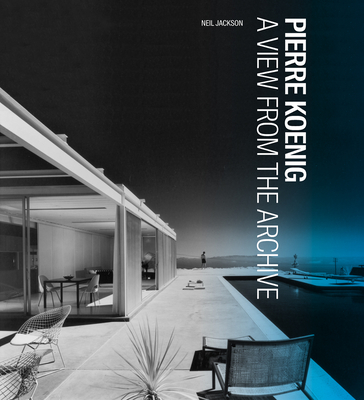 Pierre Koenig: A View from the Archive (Architecture Series) Cover Image