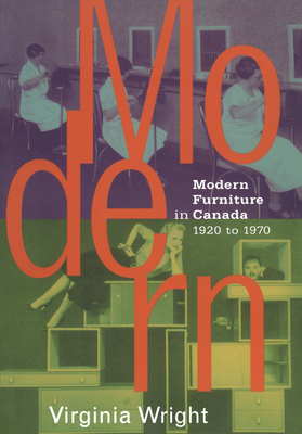 Modern Furniture in Canada: 1920-1970 (Heritage) Cover Image