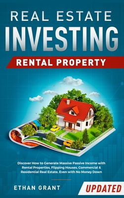 Real Estate Investing: Rental Property: Discover How to Generate 