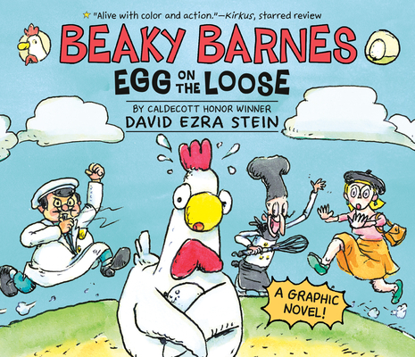 Beaky Barnes: Egg on the Loose: A Graphic Novel By David Ezra Stein, David Ezra Stein (Illustrator) Cover Image