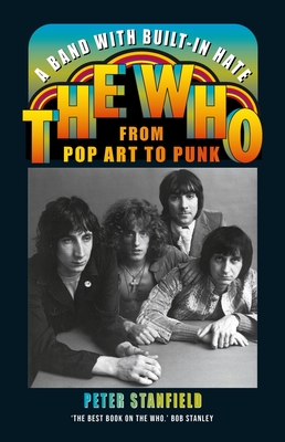 A Band with Built-In Hate: The Who from Pop Art to Punk Cover Image