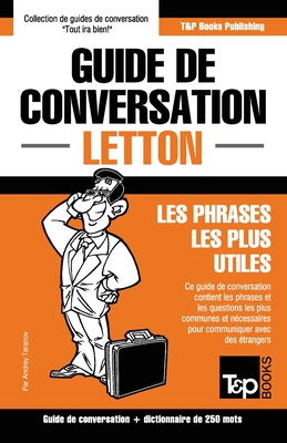 Guide de conversation Français-Letton et mini dictionnaire de 250 mots (French Collection #189) By Andrey Taranov Cover Image