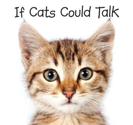 If Cats Could Talk By New Seasons, Publications International Ltd Cover Image