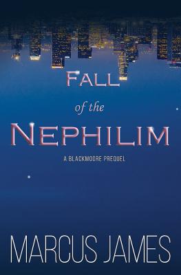 Fall of the Nephilim: A Blackmoore Prequel Cover Image