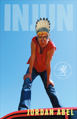 Injun By Jordan Abel Cover Image