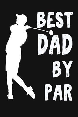 Golf gifts, Father's Golf Accessories, Best Dad by Par, Fun Gifts