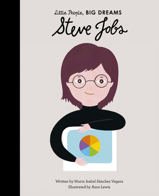 Steve Jobs (Little People, BIG DREAMS)