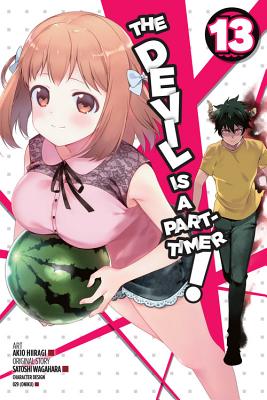 The Devil Is a Part-Timer!, Vol. 13 (manga) (The Devil Is a Part-Timer! Manga #13) By Satoshi Wagahara, Akio Hiiragi (By (artist)) Cover Image