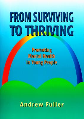From Surviving to Thriving: Promoting Mental Health in Young People Cover Image