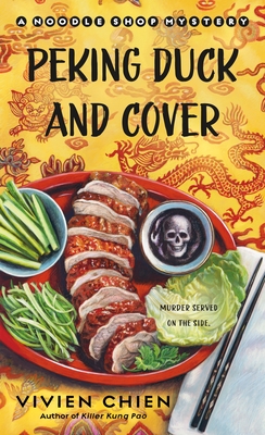 Peking Duck and Cover: A Noodle Shop Mystery By Vivien Chien Cover Image