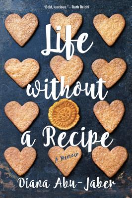 Cover Image for Life Without a Recipe: A Memoir