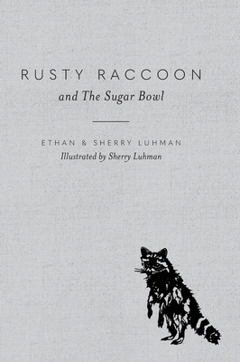 Rusty Raccoon and The Sugar Bowl Cover Image