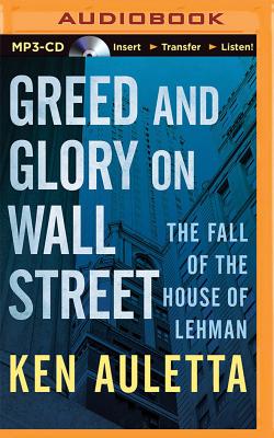 Greed and Glory on Wall Street: The Fall of the House of Lehman By Ken Auletta, Steven Cooper (Read by) Cover Image