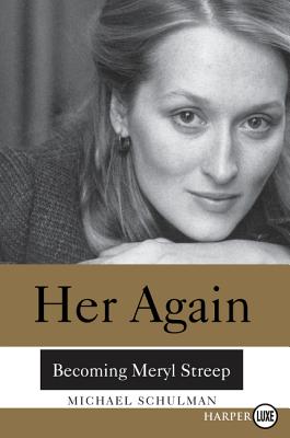 Her Again: Becoming Meryl Streep Cover Image