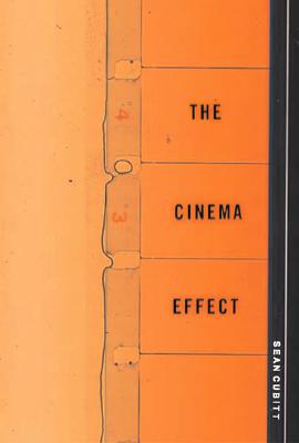 The Cinema Effect (Mit Press)