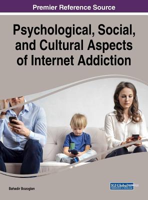 Psychological, Social, and Cultural Aspects of Internet Addiction Cover Image