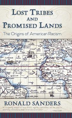 Lost Tribes and Promised Lands: The Origins of American Racism Cover Image
