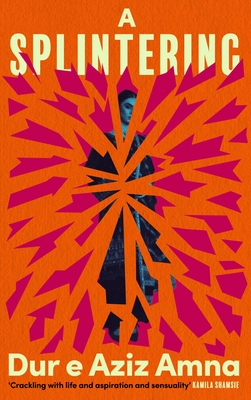 A Splintering By Dur E. Aziz Amna Cover Image