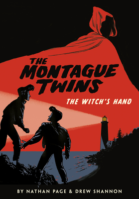The Montague Twins: The Witch's Hand: (A Graphic Novel) By Nathan Page, Drew Shannon (Illustrator) Cover Image