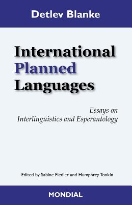 International Planned Languages. Essays on Interlinguistics and Esperantology Cover Image