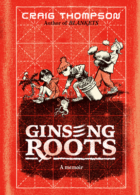 Cover for Ginseng Roots: A Memoir (Pantheon Graphic Library)