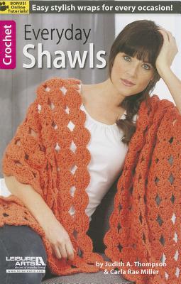 Everyday Shawls By Judith A. Thompson, Carla Rae Miller Cover Image