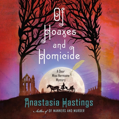 Of Hoaxes and Homicide: A Dear Miss Hermione Mystery Cover Image