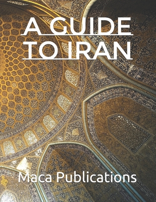 A guide to Iran