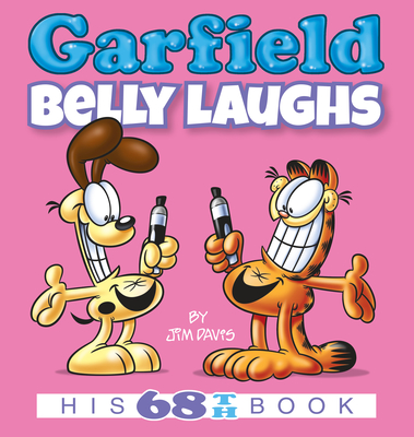 Garfield Belly Laughs: His 68th Book By Jim Davis Cover Image