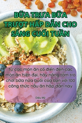 BỮa TrƯa BỮa TrƯỢt HẤp DẪn Cho Sáng CuỐi TuẦn Cover Image