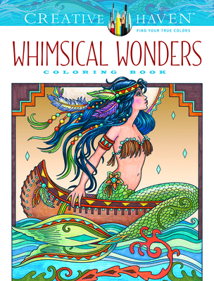 Creative Haven Whimsical Wonders Coloring Book