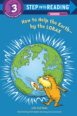 How to Help the Earth-by the Lorax (Dr. Seuss) (Step into Reading) Cover Image