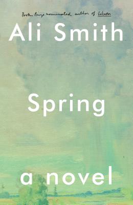 Spring: A Novel (Seasonal Quartet) Cover Image