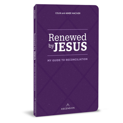 Renewed by Jesus: My Guide to Reconciliation Cover Image
