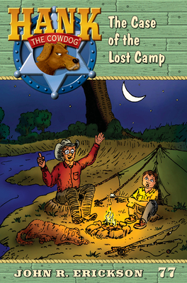 The Case of the Lost Camp (Hank the Cowdog (Audio) #77)