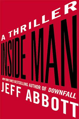 Inside Man Lib/E: A Thriller (Sam Capra Novels #4)