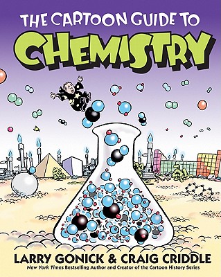 The Cartoon Guide to Chemistry (Cartoon Guide Series)