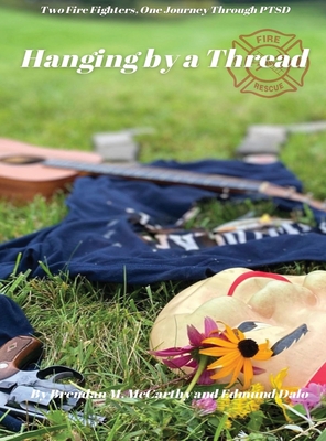 Hanging by a Thread By Brendan M. McCarthy, Edmund Dalo Cover Image