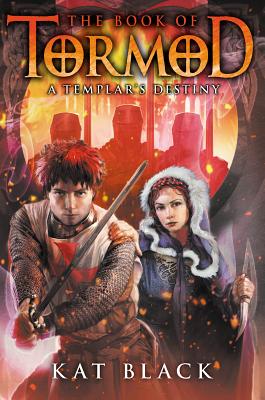 A Templar's Destiny (Book of Tormod #3) (The Book Of Tormod) By Kat Black Cover Image