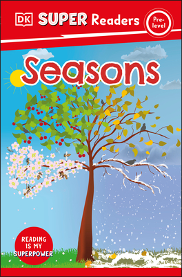 DK Super Readers Pre-Level Seasons (Paperback) | Tattered Cover