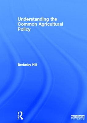 Understanding the Common Agricultural Policy (Earthscan Food and Agriculture) Cover Image