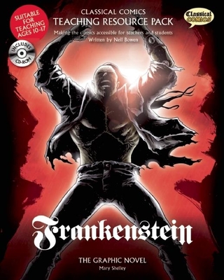 Classical Comics Study Guide: Frankenstein: Making the Classics Accessible for Teachers and Students Cover Image