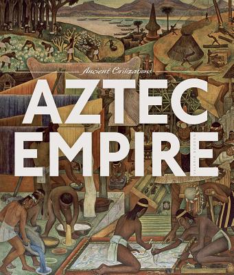 Ancient Civilization: Aztec Empire Cover Image