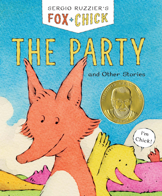 Fox & Chick: The Party: and Other Stories (Fox and Chick)