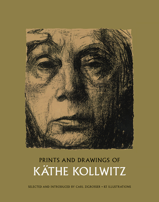 Prints and Drawings of Käthe Kollwitz (Dover Fine Art)