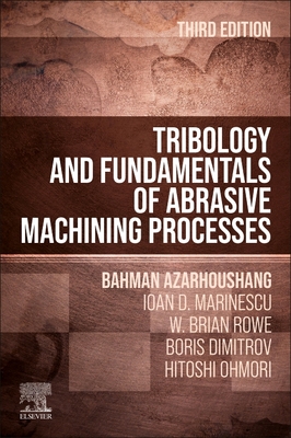 Tribology and Fundamentals of Abrasive Machining Processes Cover Image