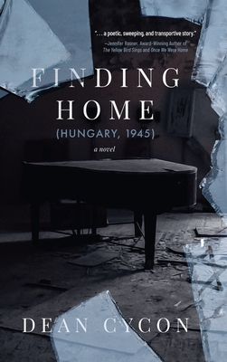 Finding Home (Hungary, 1945) By Dean Cycon Cover Image