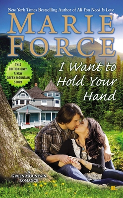 I Want to Hold Your Hand (A Green Mountain Romance #2)