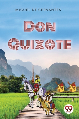 Don Quixote By Miguel De Cervantes Cover Image