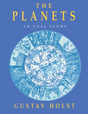The Planets in Full Score By Gustav Holst Cover Image